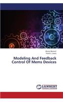 Modeling and Feedback Control of Mems Devices