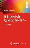 Relativistische Quantenmechanik