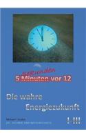 Die Wahre Energiezukunft