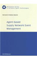 Agent-Based Supply Network Event Management