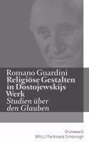 Religiose Gestalten in Dostojewskijs Werk