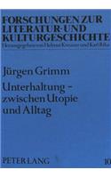 Unterhaltung - Zwischen Utopie Und Alltag