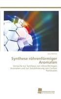 Synthese röhrenförmiger Aromaten