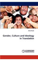 Gender, Culture and Ideology in Translation