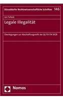 Legale Illegalitat: Uberlegungen Zur Abschaffungsreife Der 113-114 StGB(146 Dusseldorfer Rechtswissenschaftliche Schriften)