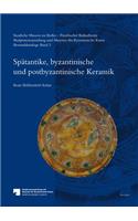 Staatliche Museen Zu Berlin - Preussischer Kulturbesitz. Skulpturensammlung Und Museum Fur Byzantinische Kunst. Bestandskataloge