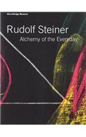 Rudolf Steiner: Alchemy of the Everyday