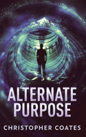 Alternate Purpose