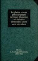 PROPHETAE VETERES PSEUDEPIGRAPHI PARTIM