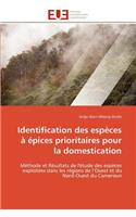 Identification Des Esp�ces � �pices Prioritaires Pour La Domestication: (Omn.Univ.Europ.)