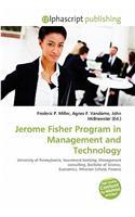 Jerome Fisher Program in Management and Technology: (English)