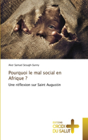 Pourquoi le mal social en Afrique ?