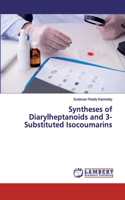 Syntheses of Diarylheptanoids and 3-Substituted Isocoumarins