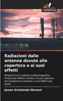 Radiazioni dalle antenne dovute alla copertura e ai suoi effetti