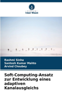 Soft-Computing-Ansatz zur Entwicklung eines adaptiven Kanalausgleichs