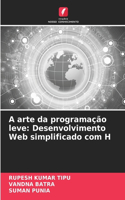 A arte da programação leve