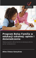 Program Bolsa Família w edukacji szkolnej: opinie i doswiadczenia
