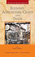 History of Ancient India - Vol. VII: Economy: Agriculture, Crafts and Trade
