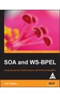 Soa & Ws-Bpel Composing Service-Oriented Solutions With Php And Activebpel