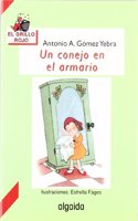 Un conejo en el armario / A Rabbit in the Closet (Infantil - Juvenil)
