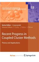 Recent Progress in Coupled Cluster Methods