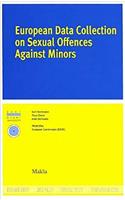 European Data Collection on Sexual Offences Against Minors