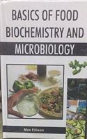 Basics of Food Biochemistry and Microbiology