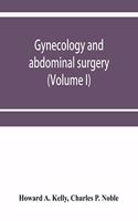 Gynecology and abdominal surgery (Volume I)