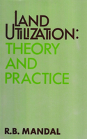Land Utilization Theory and Practice