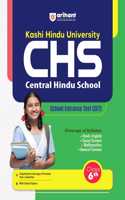 Arihant Study Guide for Kashi Hindu University Central Hindu School (KHU CHS) School Entrance Test (SET) Class 6th I Coverage of Syllabus, Chapterwise Coverage of Previous Yearsâ€™ Questions with Solved Papers