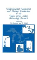 Environmental Assessment and Habitat Evaluation of the Upper Great Lakes Connecting Channels