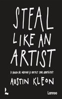 Steal like an artist: 10 dingen die niemand je vertelt over creativiteit (Dutch Edition)