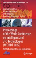 Proceedings of the World Conference on Intelligent and 3-D Technologies (Wci3dt 2022)