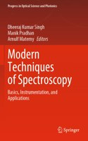 Modern Techniques of Spectroscopy: Basics, Instrumentation, and Applications