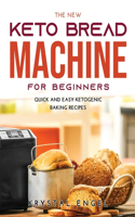 The New Keto Bread Machine for Beginners