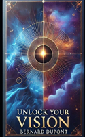 Unlock Your Vision