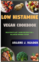 Low Histamine Vegan Cookbook