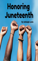 Honoring Juneteenth