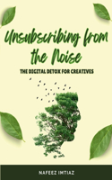 Unsubscribing from the Noise