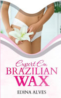 Especialista em Brazilian Wax: Edina Alves