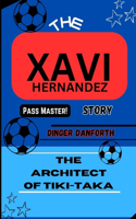 Xavi Hernandez Story