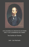 Los Calzadilla El Enigma de Los Power Viña Y Los Guadarrama del Hierro