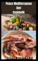 Pesco Mediterranean Diet Cookbook