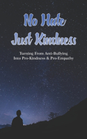 No Hate Just Kindness
