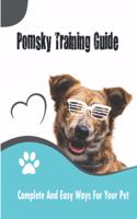 Pomsky Training Guide_ Complete And Easy Ways For Your Pet: Pomsky Training Guide