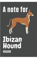 note for Ibizan Hound mom: For Ibizan Hound Dog Fans