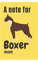 A note for Boxer mom: For Boxer Dog Fans