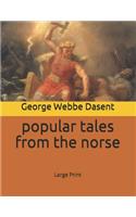 Popular tales from the norse: Large Print