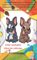 Color animales Libro de colorear - Este adorable libro para colorear está lleno de una gran variedad de animales para colorear