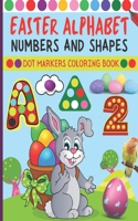 Easter Alphabet Numbers and Shapes Dot Markers Coloring Book